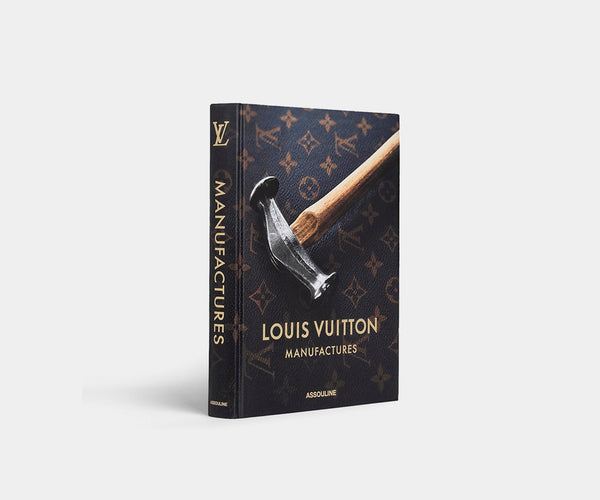 Louis Vuitton Manufactures: A Celebration of Artisanal Expertise - Delve into the world of Louis Vuitton's skilled artisans in this captivating coffee table book.